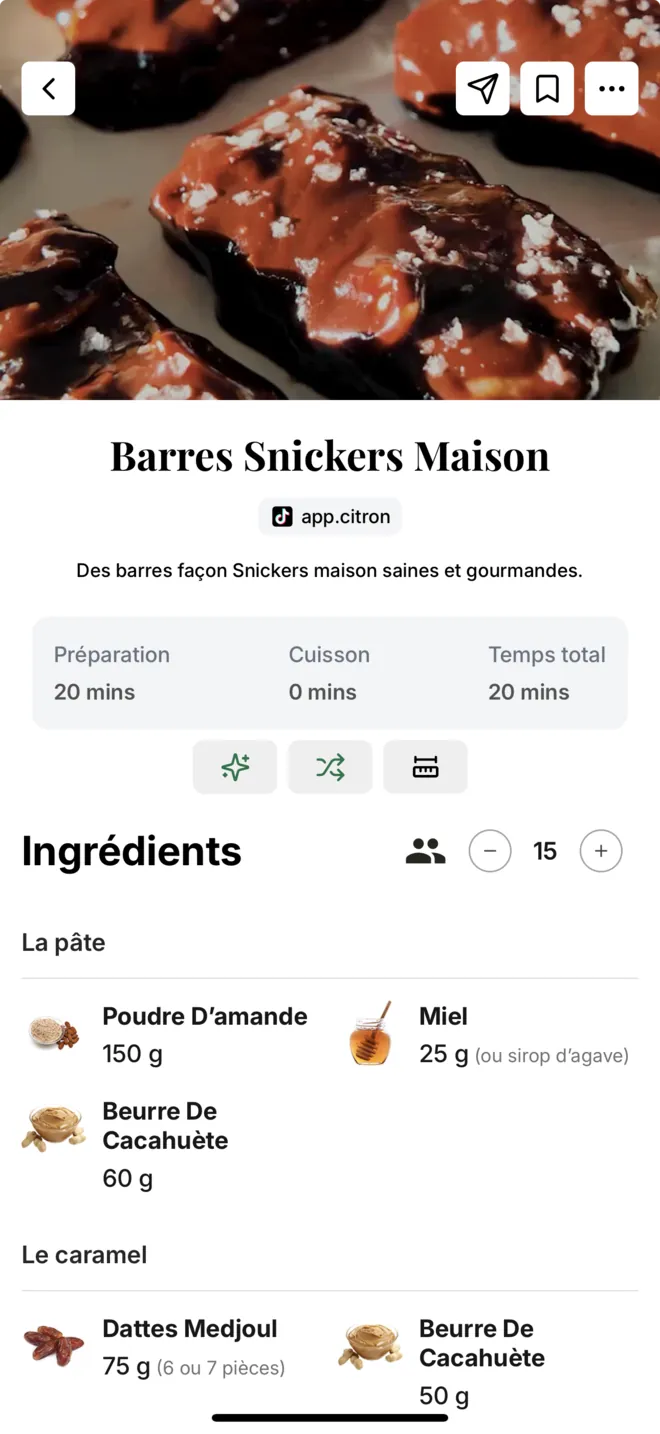 La même vidéo importée dans l'appli Citron : la fiche « Barres Snickers Maison » avec la source app.citron et le logo TikTok, 20 min de préparation, 0 min de cuisson, puis les ingrédients de la pâte avec leurs quantités : poudre d'amande 150 g, miel 25 g, beurre de cacahuète 60 g.